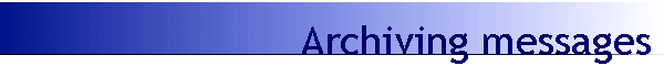 Archiving messages